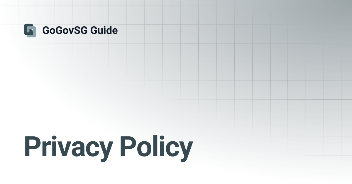 Privacy Policy | GoGovSG Guide